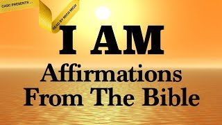 I AM Affirmations From The Bible AUDIO BIBLE SCRIPTURES Faith Declarations  Amazing Grace [upl. by Gonick708]