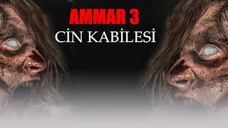 Ammar 3 Cin Kabilesi  Türk KorkuGerilim Filmi [upl. by Chasse]