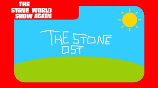 The Stone World Show Again OST Spedup [upl. by Fannie]