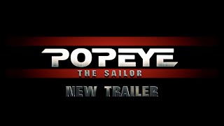 Popeye The Sailor  New Trailer 2023 [upl. by Lurette]