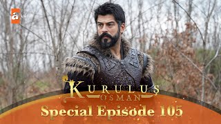 Kurulus Osman Urdu  Special Episode for Fans 105 [upl. by Lleira]