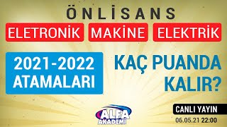 Önlisans ELEKTRİK ELEKTRONİK MAKİNE ve Mekatronik 20212022 KPSS atama puanları ne olur [upl. by Eninnaej]