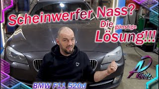 BMW 5er F10F11 520d Scheinwerfer nass Die Lösung in günstigScheinwerfer abdichten [upl. by Ettenna]