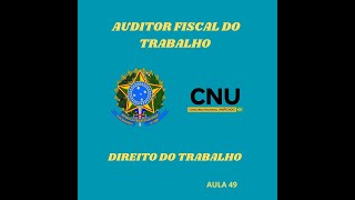 Auditor Fiscal do Trabalho  Direito do Trabalho [upl. by Ahseila]