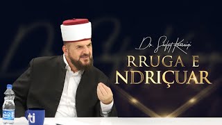 Rruga e ndriçuar  18 Korrik 2024   Dr Shefqet Krasniqi [upl. by Seyah]