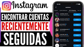 Cómo Encontrar Cuentas Recientemente Seguidas en Instagram Paso a Paso 2024 [upl. by Maddie]