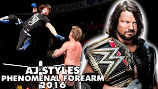 AJ Styles  Phenomenal Forearm Compilation 2016 [upl. by Ulane681]