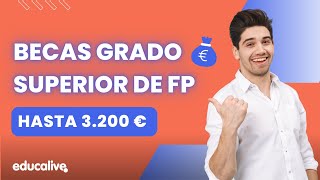 BECAS 💰 para estudiar un GRADO SUPERIOR de FP hasta 2000€ o MÁS [upl. by Hertzog]