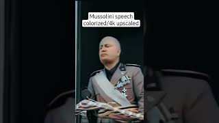 Mussolini speech 4k  AI colorized [upl. by Ddene]