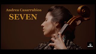 Andrea Casarrubios performs SEVEN for solo cello • SEVEN Album Official Video [upl. by Parker982]