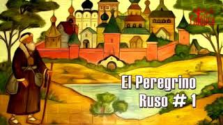 El Peregrino Ruso parte 1 [upl. by Feucht]