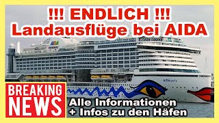 AIDA  Endlich wieder LANDAUSFLÜGE bei Kreuzfahrten ab Deutschland 🔴 [upl. by Ardek900]