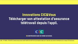 CIC  innovations CIC amp vous quottélécharger son attestation dassurance télétravailquot Parrainage TV 9s [upl. by Clute847]