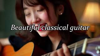 Beautiful classical guitar performance Best Classic Guitar Songs [upl. by Omarr]