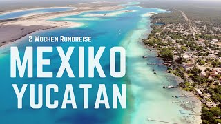 Yucatan  Mexiko  Backpacking Highlights [upl. by Stuckey]