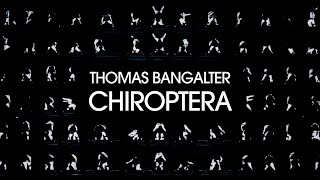 Thomas Bangalter  CHIROPTERA Official Video [upl. by Yannodrahc]