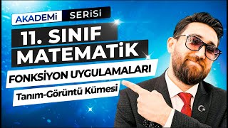 Fonksiyon Uygulamaları 1Ders  TanımGörüntü Kümesi  11Sınıf Konu Anlatımı  Akademi Serisi [upl. by Nedroj463]