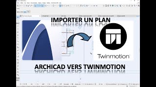 Tutoriels Archicad Partie 10 Comment Importer Un Projet Archicad Vers Twinmotion [upl. by Langbehn322]