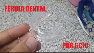 Férula dental de descarga por sólo 10€ cómo moldear [upl. by Gies]