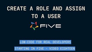 Create a Role and Assign to a User  FiveCo [upl. by Leiad127]