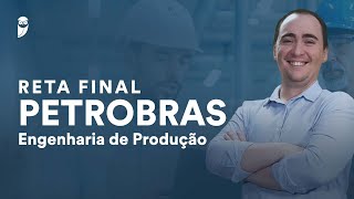 Reta Final Petrobras Engenharia de Produção [upl. by Moreno]