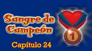 SANGRE DE CAMPEÓN ❤Capïtulo 24  📖AUDIOLIBRO EN ESPAÑOL [upl. by Jorey549]