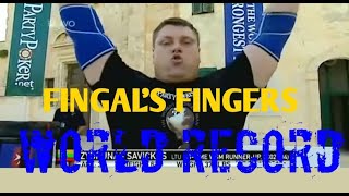 FINGALS FINGERS WORLD RECORD [upl. by Atikel]