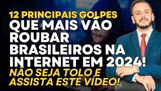 12 Golpes Online para ROUBAR MILHARES de PESSOAS todos os Dias 2024 [upl. by Carmelia]