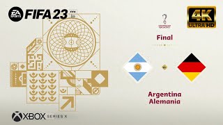 FIFA 23  Argentina Vs Alemania  Final Qatar 2022  Next Gen  Series X 4K 60FPS [upl. by Xel]