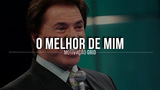 SILVIO SANTOS SEMPRE FAÇA O SEU MELHOR  O melhor vídeo Motivacional [upl. by Ithsav]