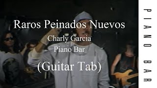 Charly Garcia  Raros Peinados Nuevos Guitar Tab [upl. by Roee]