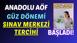 Anadolu Aöf 20242025 Güz Dönemi Sınav Merkezi Tercihi Başladı Bilgi Güncelleme İşlemleri [upl. by Dnaltiak]