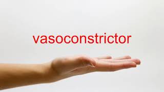 How to Pronounce vasoconstrictor  American English [upl. by Aneerbas902]