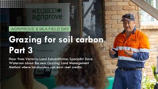 Part 3 of the AgriProve and MLA Grazing for soil carbon field day presentations  Dave Waterson [upl. by Nellda]