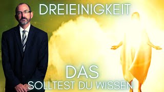 Die Trinitätslehre und die Bibel Gibt es einen Widerspruch Dreieinigkeit erklärt [upl. by Dorey752]