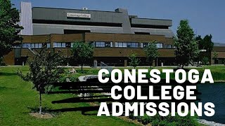 Conestoga College Canada  Admission And Scholarships In 2022 [upl. by Nixon]