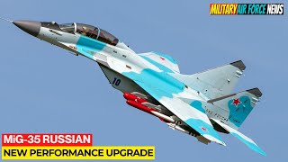 Scary  Performance of Russias New MIG35 Stealth Fighter Jet After Upgrade [upl. by Magan370]