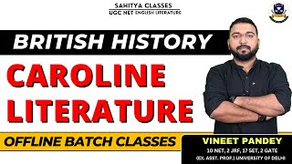 What Is CAROLINE AGE Literature Or CAVALIER LITERATURE  Offline Batch Lecture By Vineet Pandey Sir [upl. by Ogren660]