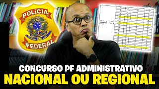 NOVO CONCURSO PF ADMINISTRATIVO 2024 SERÁ NACIONAL OU REGIONAL [upl. by Giffie]