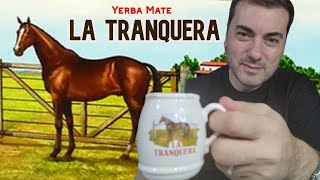 Probando Yerba Mate La Tranquera Selección Especial [upl. by Amoritta92]