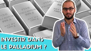 Investir dans le Palladium  Un bon investissement  Analyse et avis [upl. by Rafter]