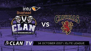 Braehead Clan vs Edinburgh Capitals 14102017 [upl. by Yetak]