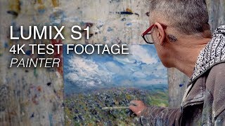 Panasonic LUMIX S1 test shoot ‘Painter’  4K UHD in 8bit 420 MP4 [upl. by Pathe]