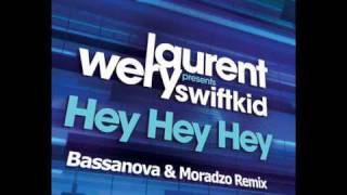 GN007  Laurent Wery ft Swiftkid  Hey Hey Hey Bassanova amp Moradzo Remix [upl. by Yelsnit]