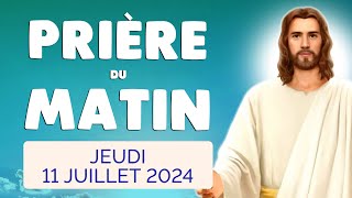 🙏 PRIERE du MATIN Jeudi 11 Juillet 2024 avec Évangile du Jour et Psaume [upl. by Aseefan287]