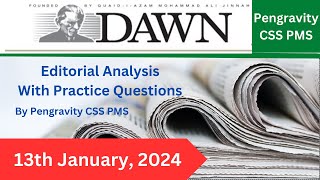 DAWN EDITORIAL ANALYSIS13th January 2024 Pengravity CSSPMS CSS PMS PCS FPSC PPSC [upl. by Jadwiga973]