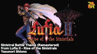 Lufia II  Rise of the Sinistrals  Sinistral Battle Theme Remastered [upl. by Lalita]