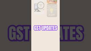 Gst updates and tips Part 1 [upl. by Zoila]