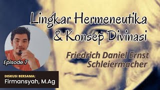 Lingkaran Hermeneutika dan konsep Divinasi Schleiermacher [upl. by Aciruam30]