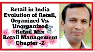 Retail in India  Organized vs Unorganized Retailing  Chapter 2  Retail Mix [upl. by Farlie]